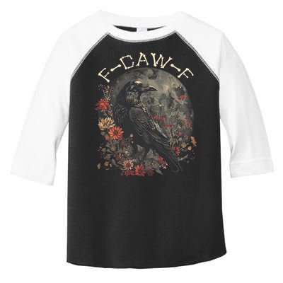 Funny F Caw F Raven Bird Saying Graphic Toddler Fine Jersey T-Shirt