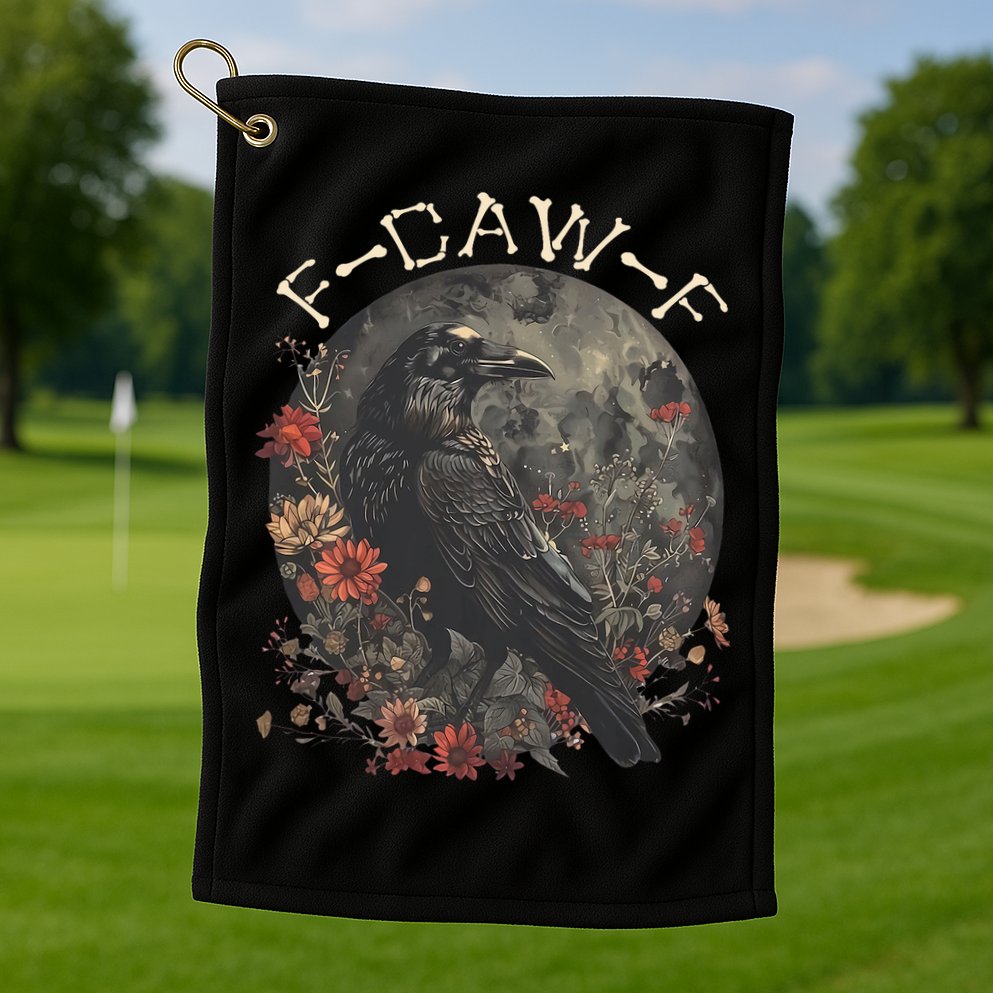 Funny F Caw F Raven Bird Saying Graphic Golf Towel