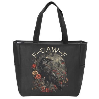 Funny F Caw F Raven Bird Saying Graphic Zip Tote Bag