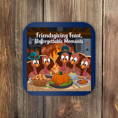 Friendsgiving Feast Cozy Thanksgiving Happy Turkeys Grateful Turkeys Thanksgivin Coaster