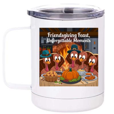 Friendsgiving Feast Cozy Thanksgiving Happy Turkeys Grateful Turkeys Thanksgivin 12 oz Stainless Steel Tumbler Cup