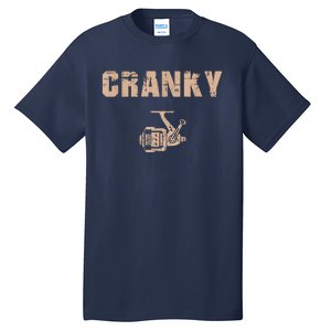 Funny Fishing  Cranky Fishing Reel Tall T-Shirt