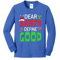 Funny Family Christmas Squad Dear Santa Define Good Cute Gift Kids Long Sleeve Shirt