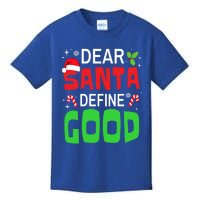 Funny Family Christmas Squad Dear Santa Define Good Cute Gift Kids T-Shirt