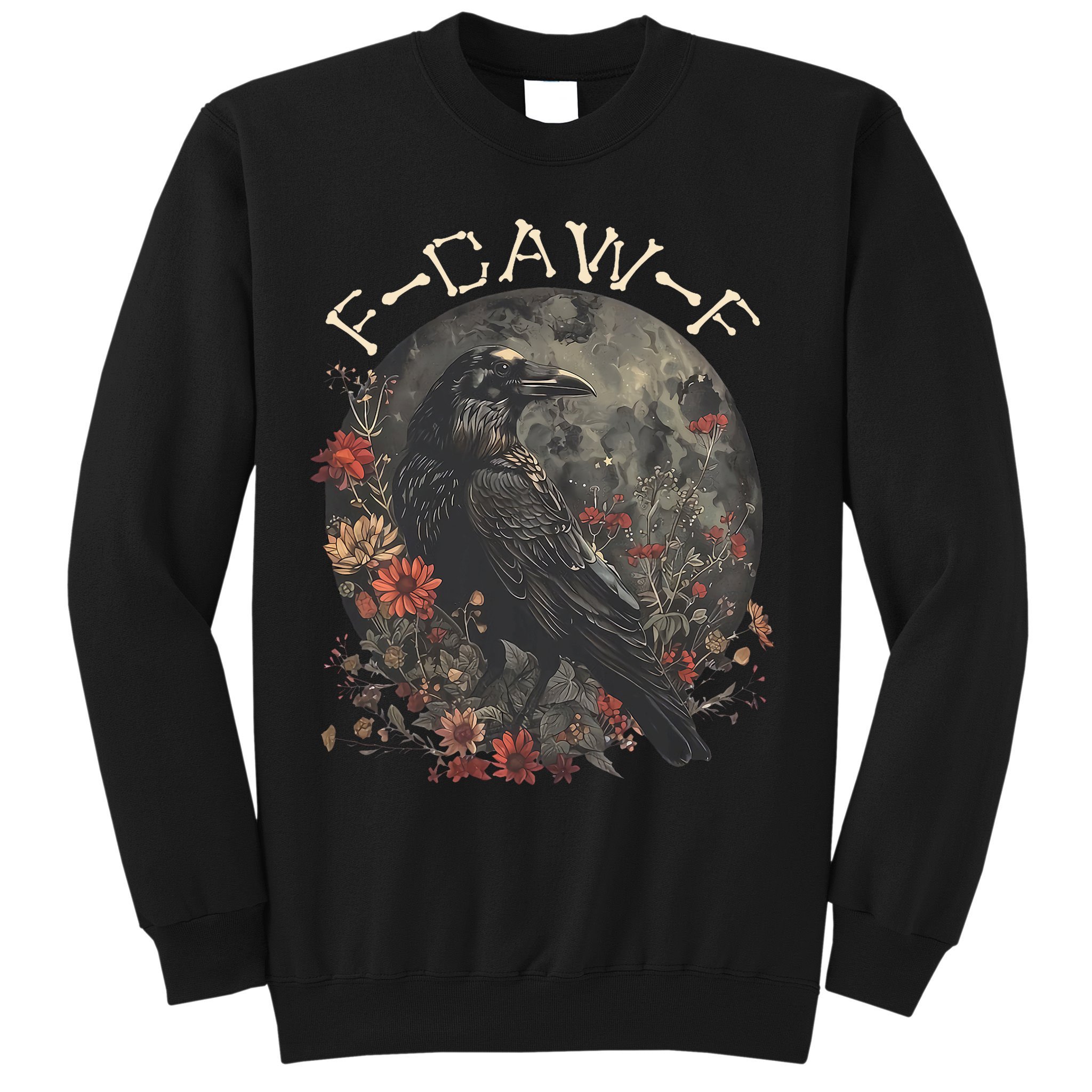 Funny F Caw F Raven Bird Saying Graphic Sweatshirt