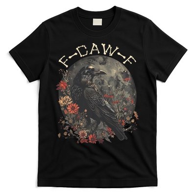 Funny F Caw F Raven Bird Saying Graphic T-Shirt