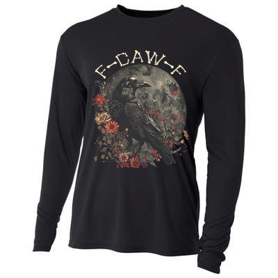 Funny F Caw F Raven Bird Saying Graphic Cooling Performance Long Sleeve Crew