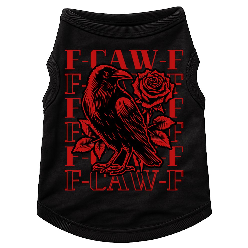 Funny F-Caw-F Crow Black Crow, F-Caw-F Black Bird Doggie Tank