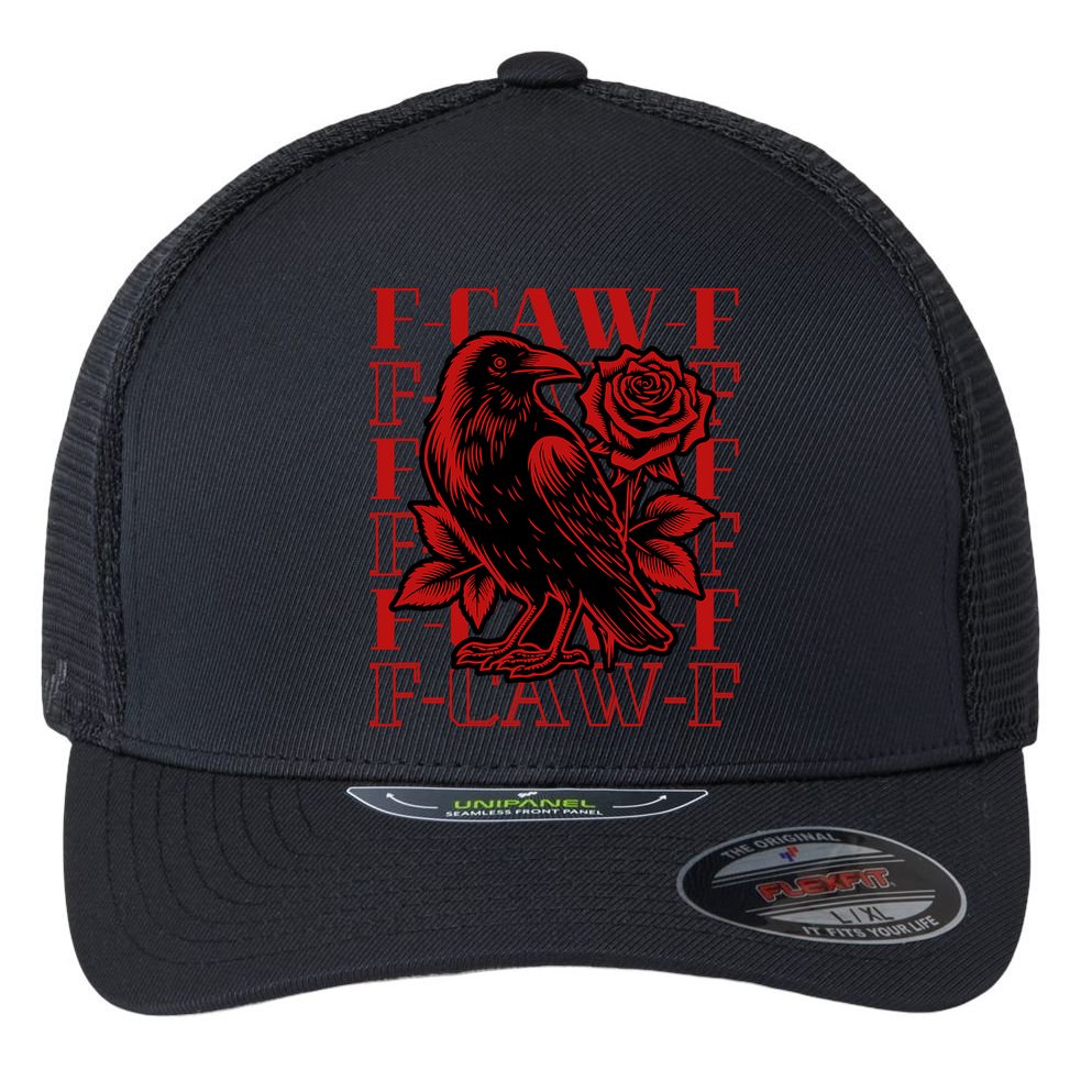 Funny F-Caw-F Crow Black Crow, F-Caw-F Black Bird Flexfit Unipanel Trucker Cap