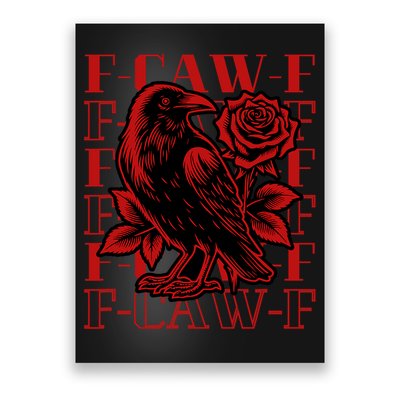 Funny F-Caw-F Crow Black Crow, F-Caw-F Black Bird Poster