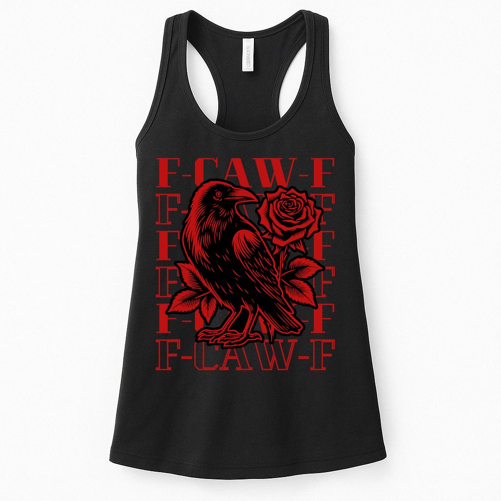 Funny F-Caw-F Crow Black Crow, F-Caw-F Black Bird Womens Tank Top