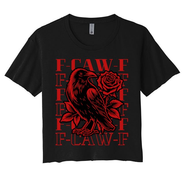 Funny F-Caw-F Crow Black Crow, F-Caw-F Black Bird Crop Top