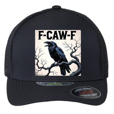 Funny F-Caw-F Crow Flexfit Unipanel Trucker Cap