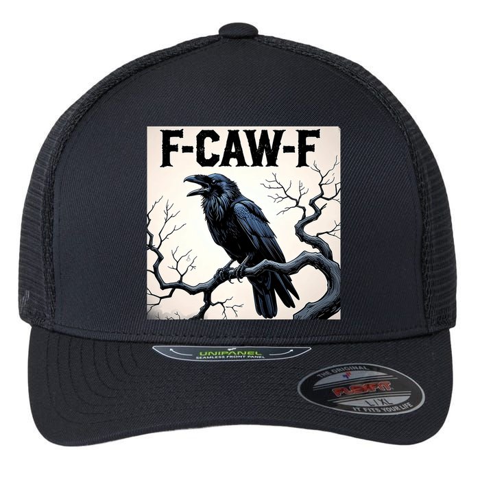 Funny F-Caw-F Crow Flexfit Unipanel Trucker Cap