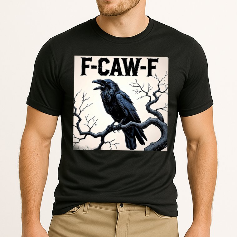 Funny F-Caw-F Crow Performance Shirt