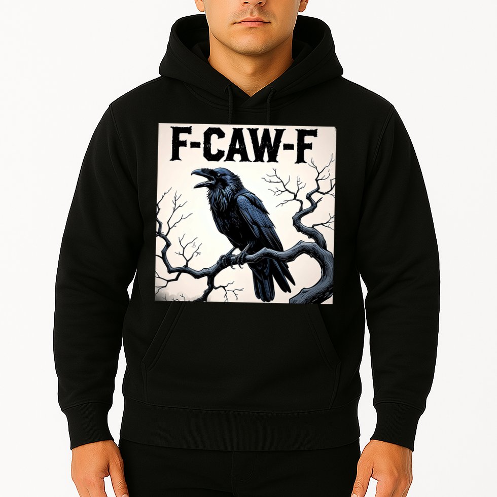 Funny F-Caw-F Crow Hoodie