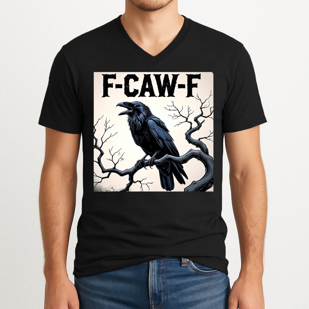Funny F-Caw-F Crow V-Neck T-Shirt