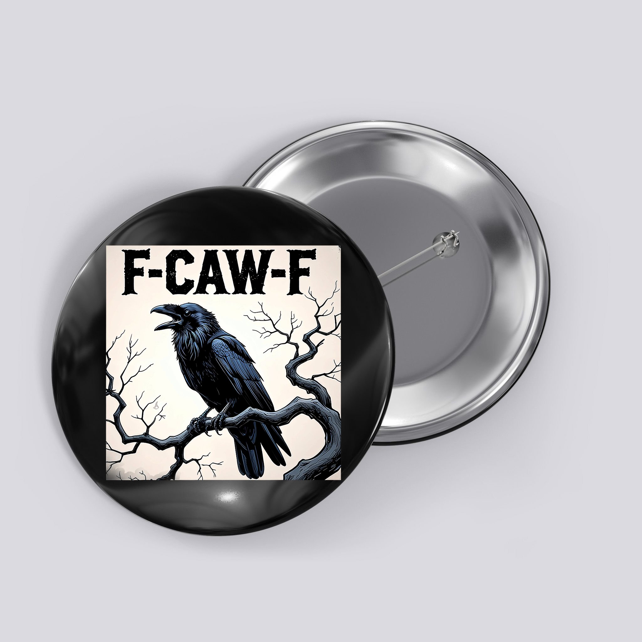 Funny F-Caw-F Crow Button