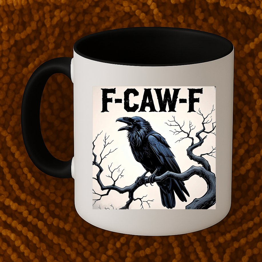 Funny F-Caw-F Crow Mug