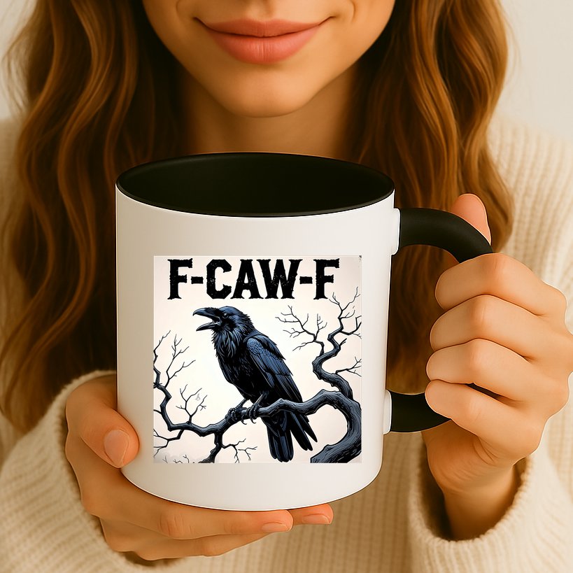 Funny F-Caw-F Crow Mug