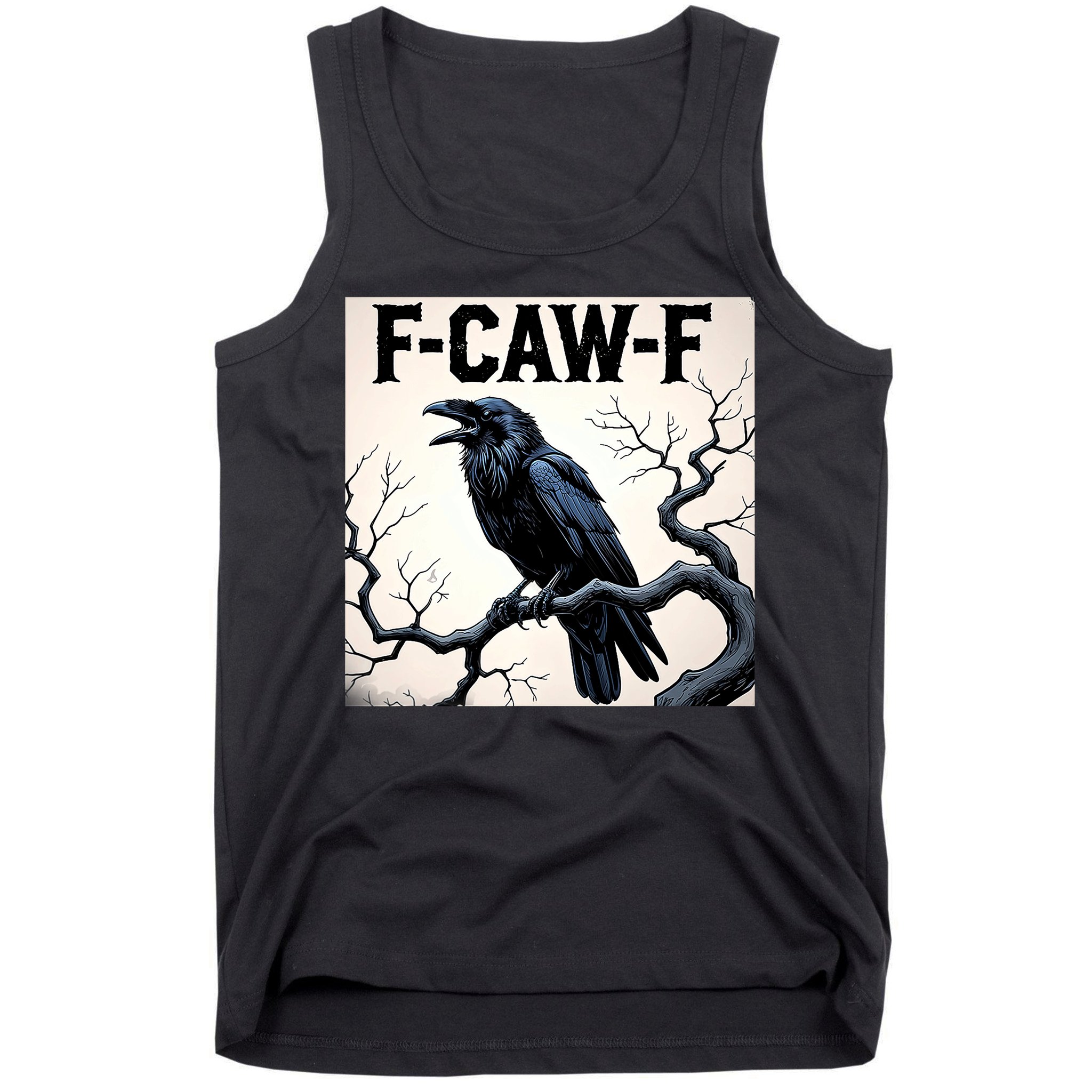 Funny F-Caw-F Crow Tank Top