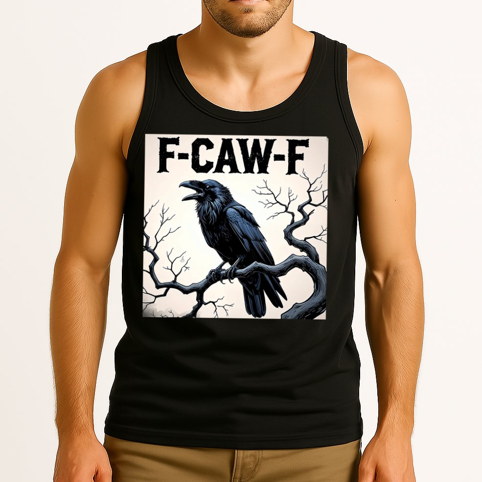 Funny F-Caw-F Crow Tank Top