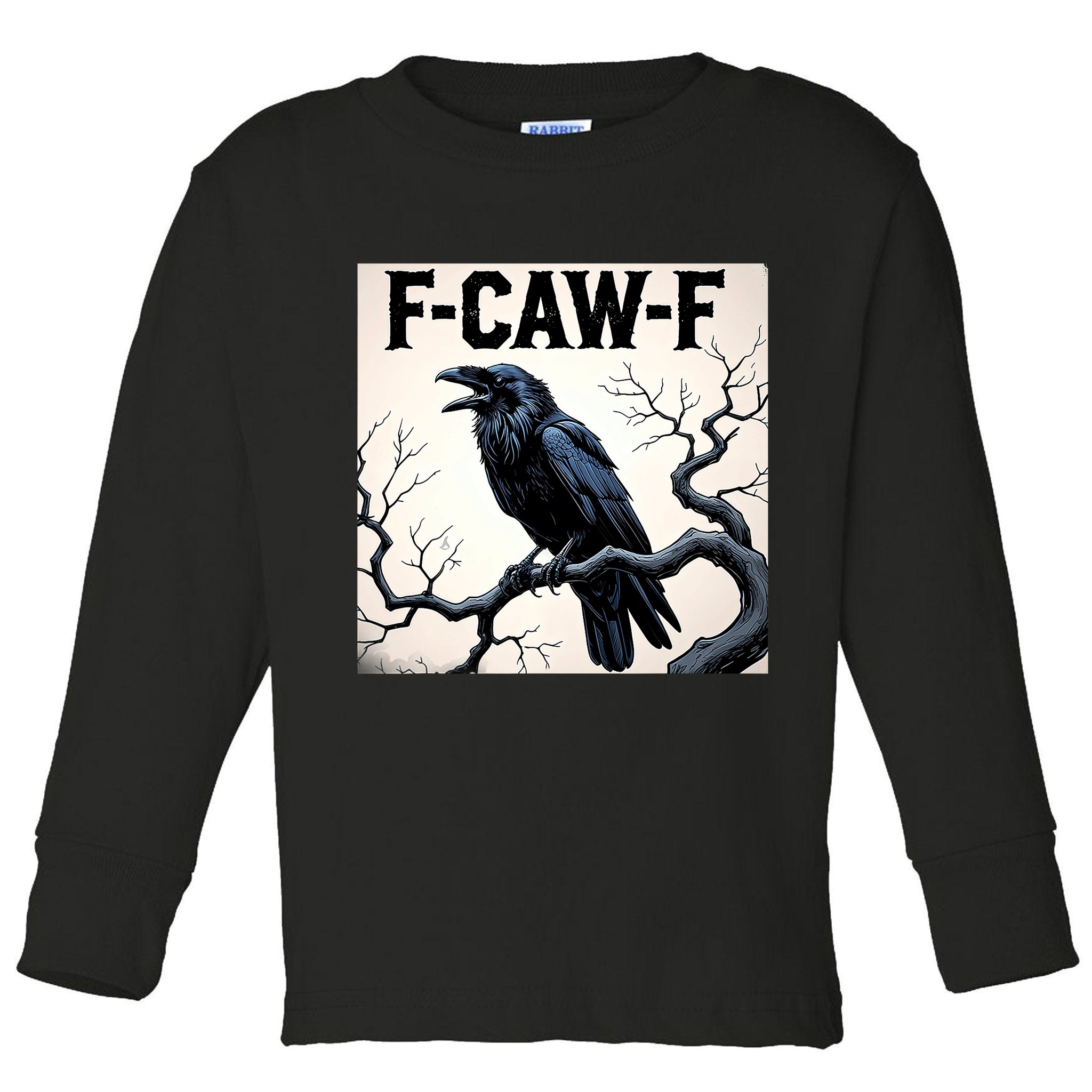 Funny F-Caw-F Crow Toddler Long Sleeve Shirt