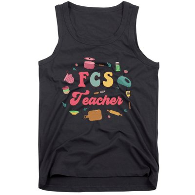 Fcs Family Consumer Science Home Economics Fcs Teacher Tank Top