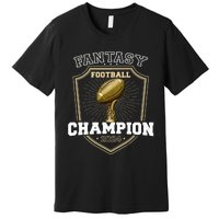 Fantasy Football Champion 2024 Shield Trophy Emblem Premium T-Shirt