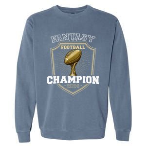 Fantasy Football Champion 2024 Shield Trophy Emblem Garment-Dyed Sweatshirt