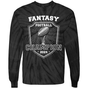 Fantasy Football Champion 2024 Football Champion Tie-Dye Long Sleeve Shirt