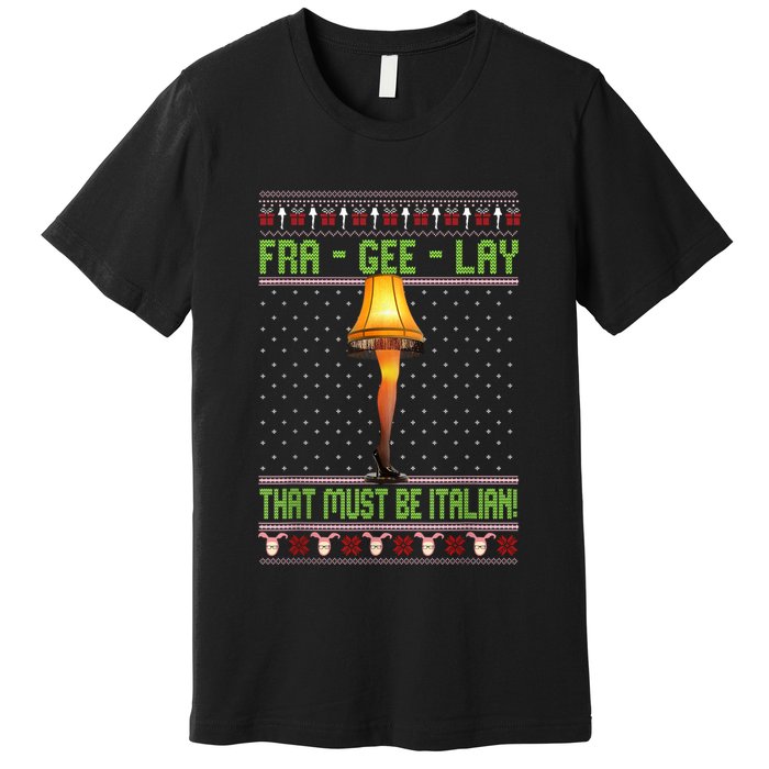 Frageelay Funny Christmas Fragile Italian Xmas Premium T-Shirt