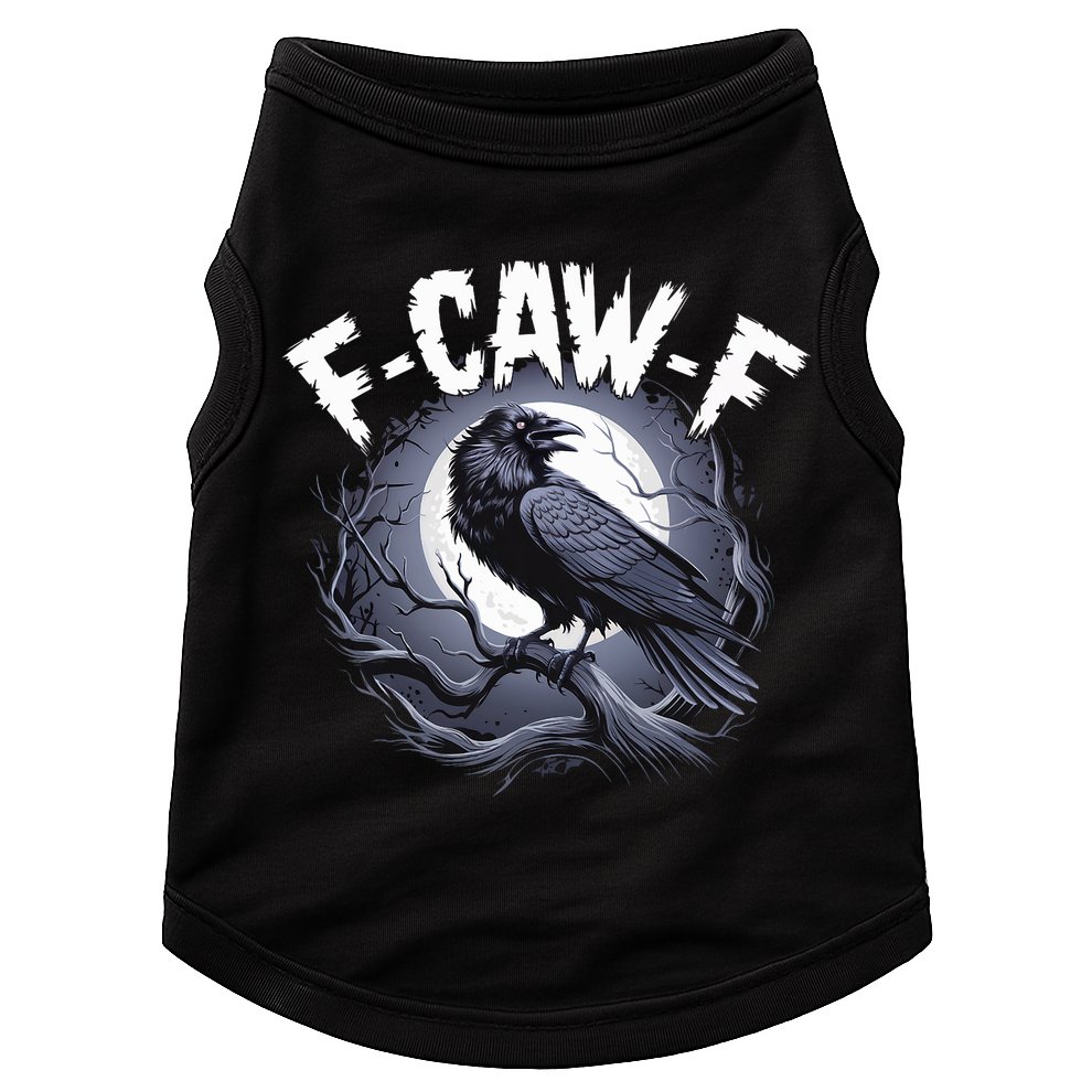 F-Caw-F Doggie Tank