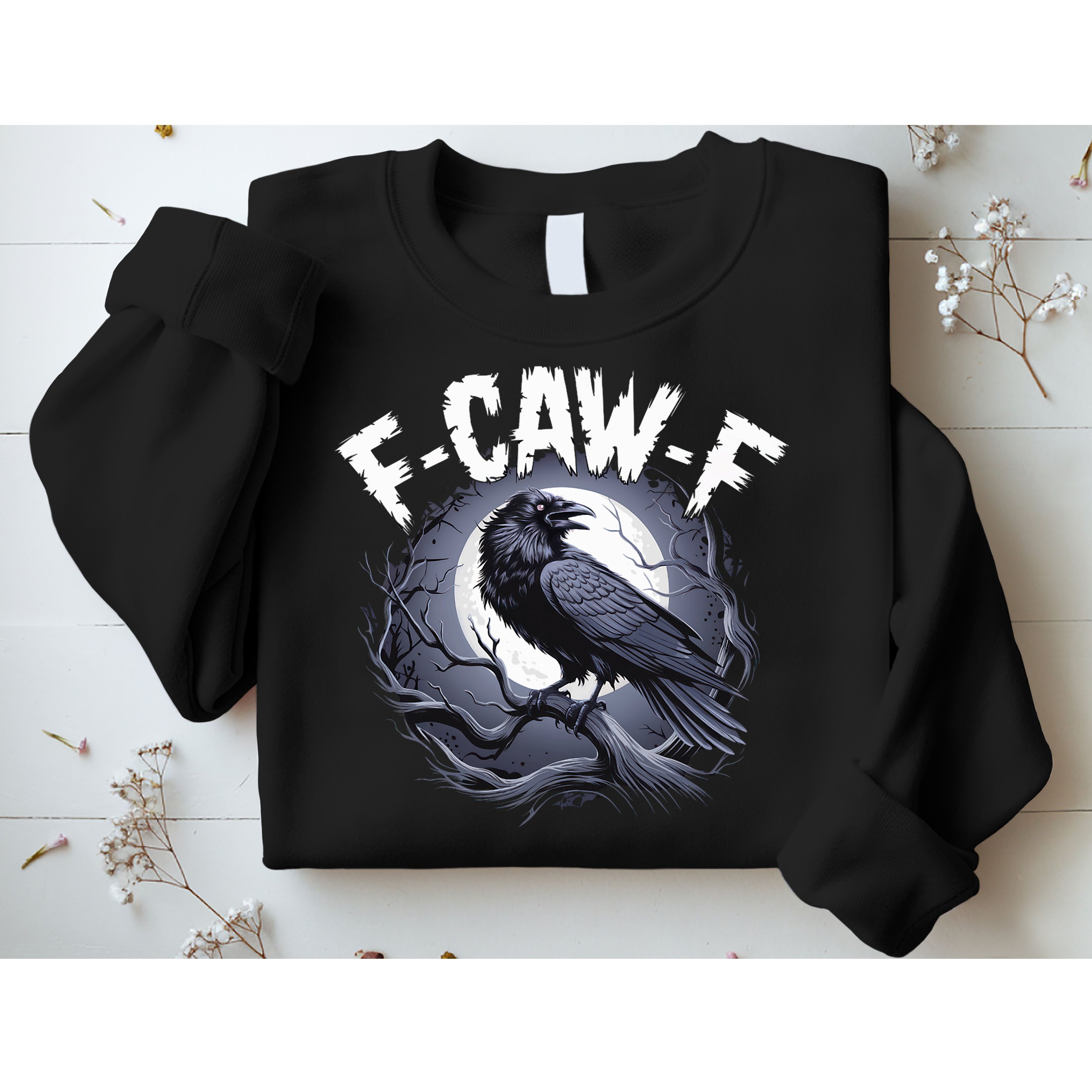 F-Caw-F Sweatshirt