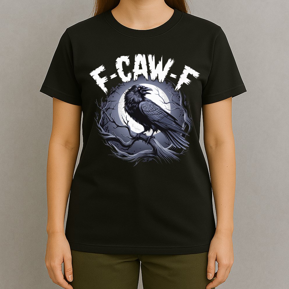 F-Caw-F T-Shirt