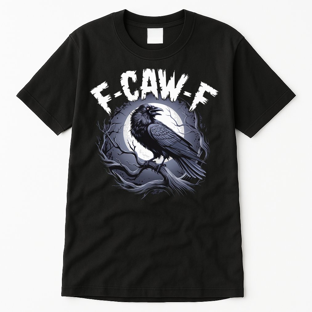 F-Caw-F Tall T-Shirt
