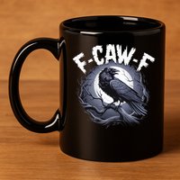 F-Caw-F 11oz C Handle Ceramic Mug