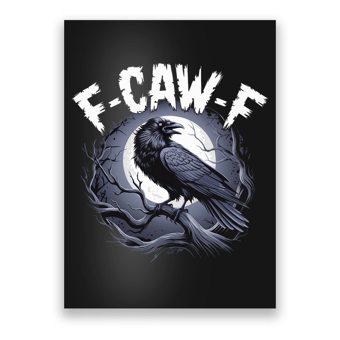 F-Caw-F Poster