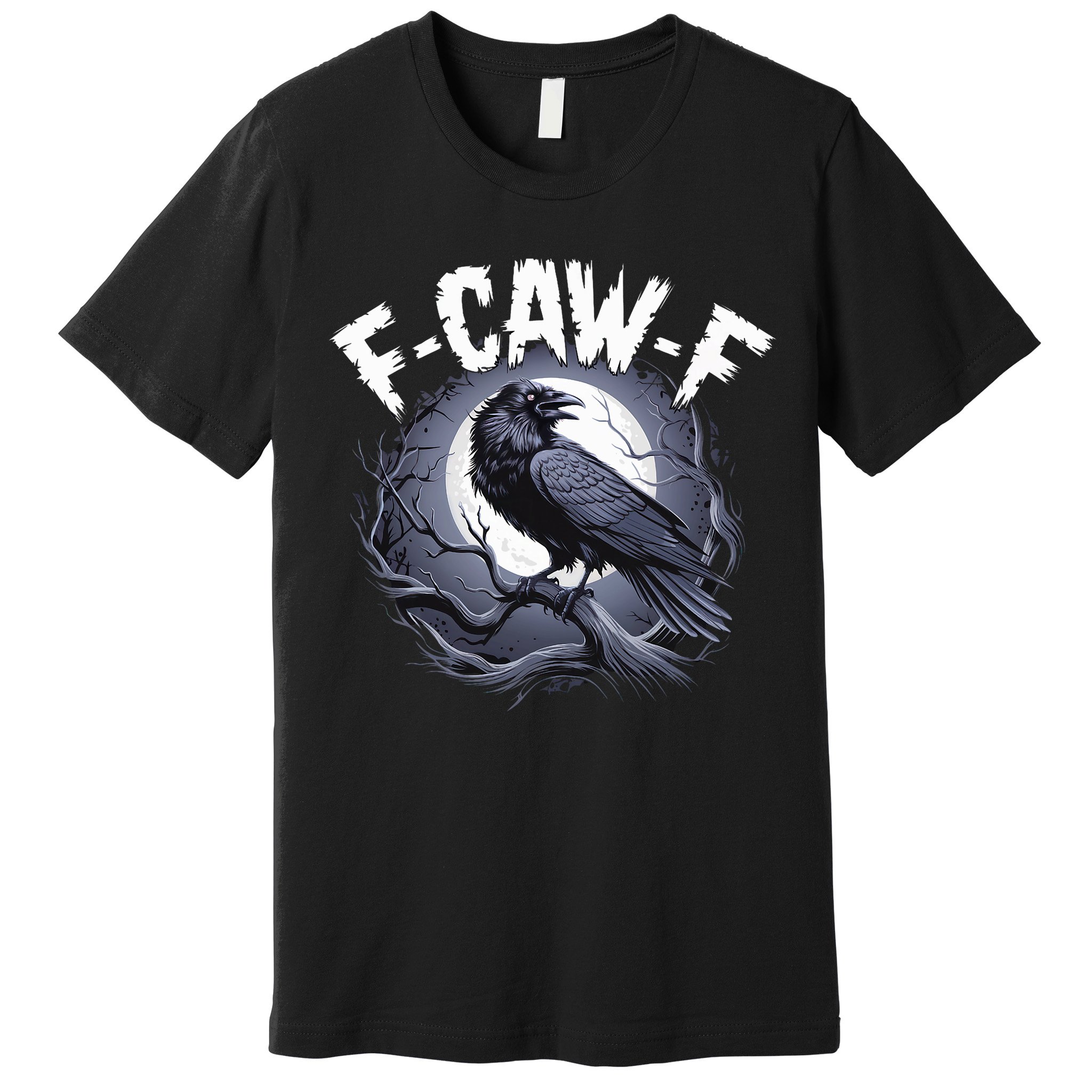 F-Caw-F Premium T-Shirt
