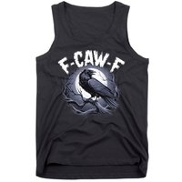 F-Caw-F Tank Top