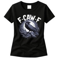 F-Caw-F Womens T-Shirt