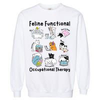 Feline Fun Cat Functional Occupational Therapy OT Therapist  Garment-Dyed Sweatshirt