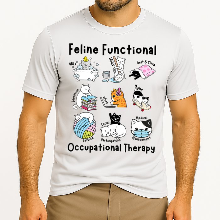Feline Fun Cat Functional Occupational Therapy OT Therapist  Performance Shirt