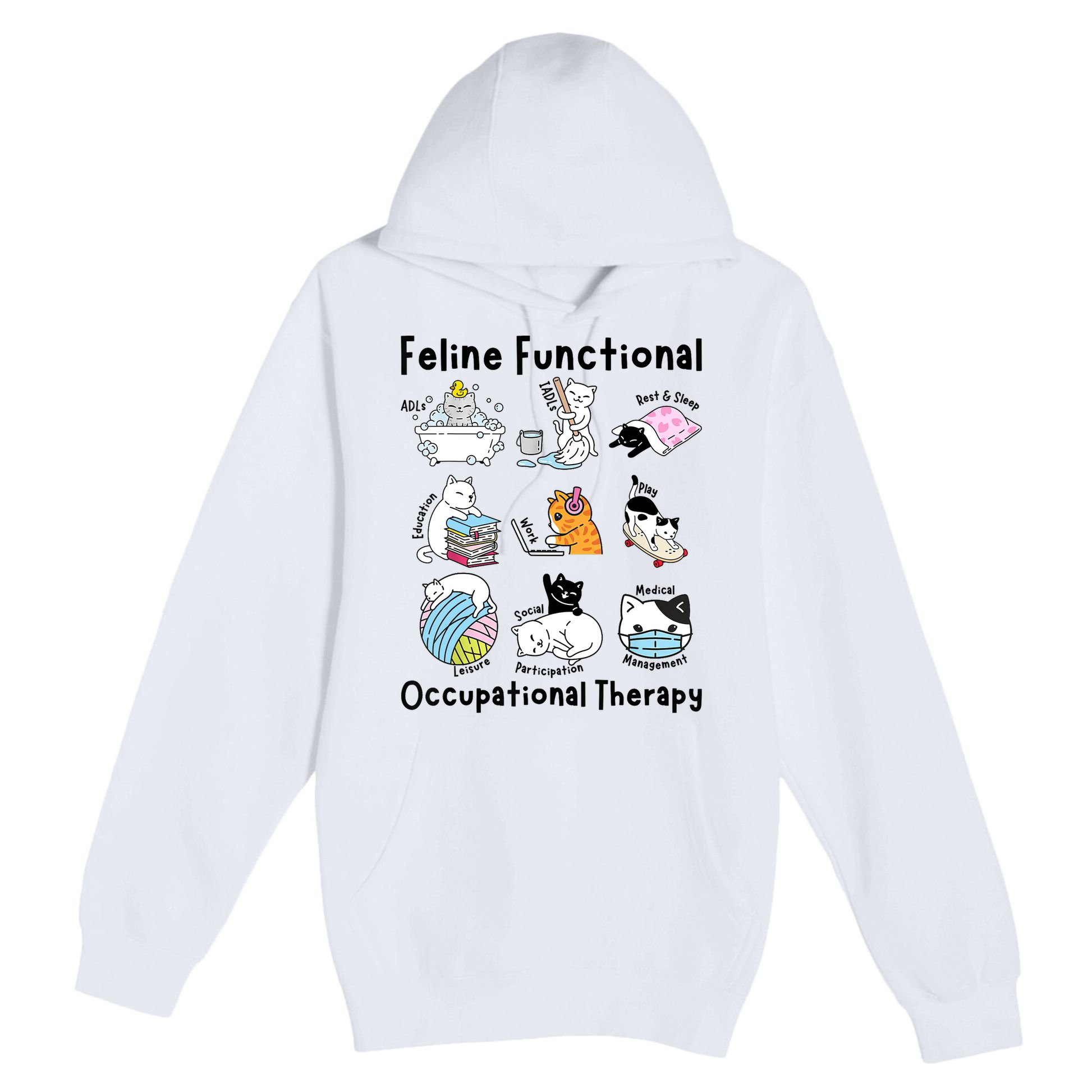 Feline Fun Cat Functional Occupational Therapy OT Therapist  Premium Pullover Hoodie