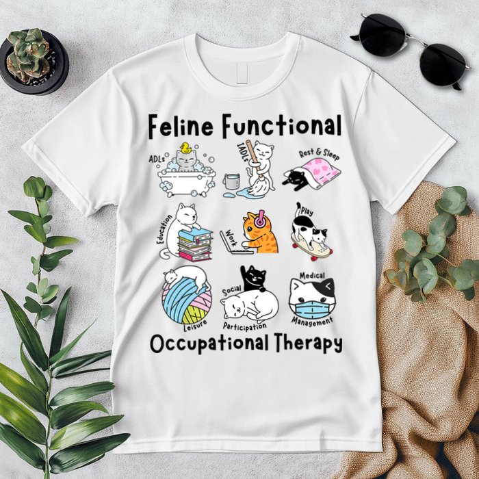 Feline Fun Cat Functional Occupational Therapy OT Therapist  Premium T-Shirt