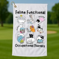 Feline Fun Cat Functional Occupational Therapy OT Therapist  Golf Towel