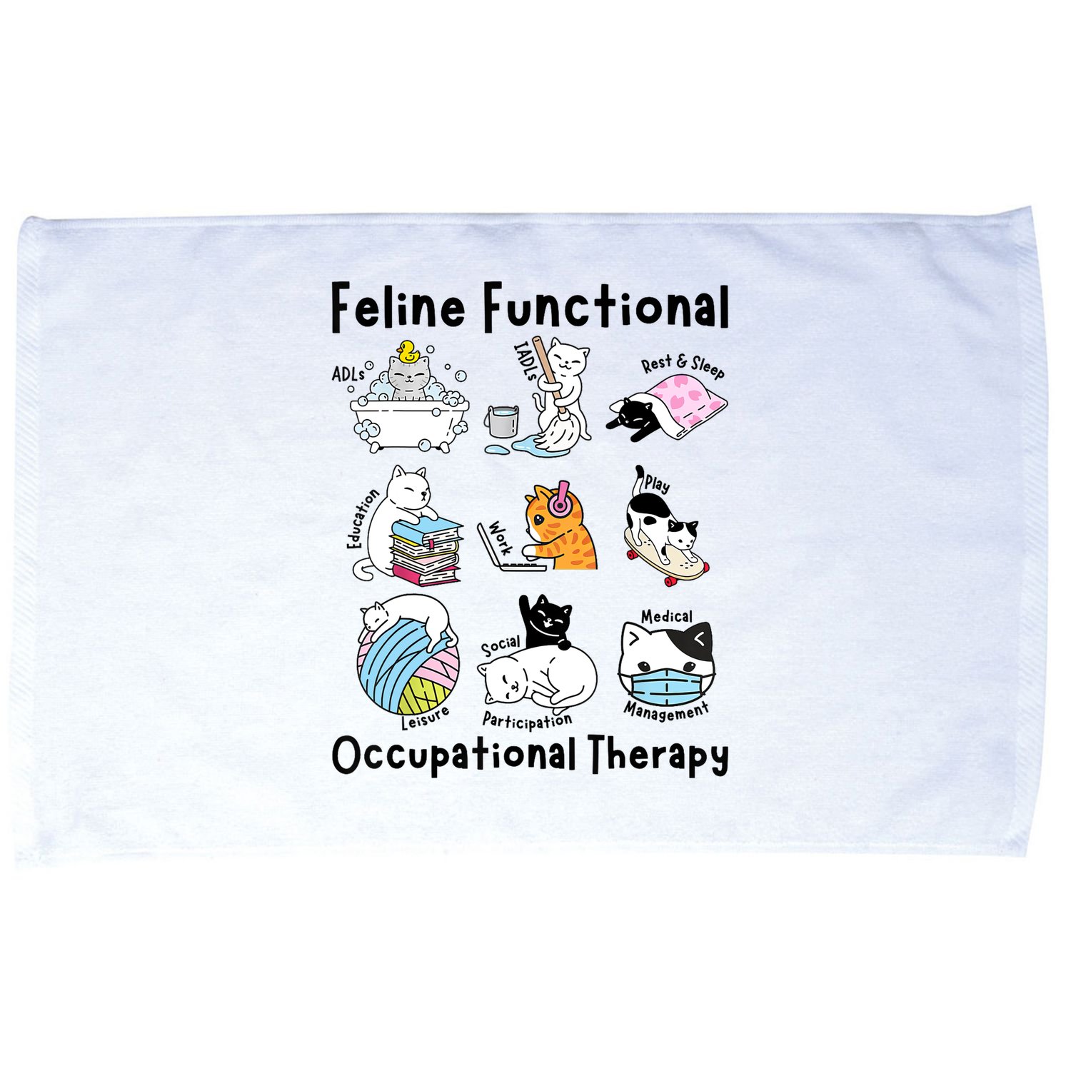 Feline Fun Cat Functional Occupational Therapy OT Therapist  Microfiber Hand Towel