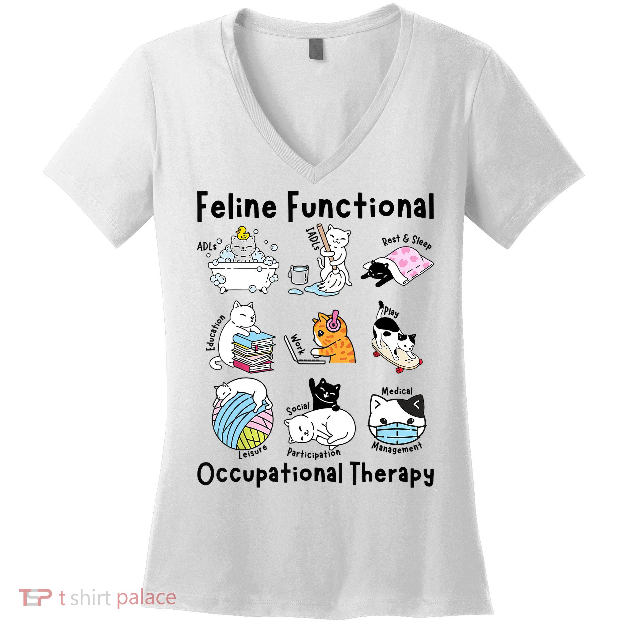 Feline Fun Cat Functional Occupational Therapy OT Therapist  Women's V-Neck T-Shirt
