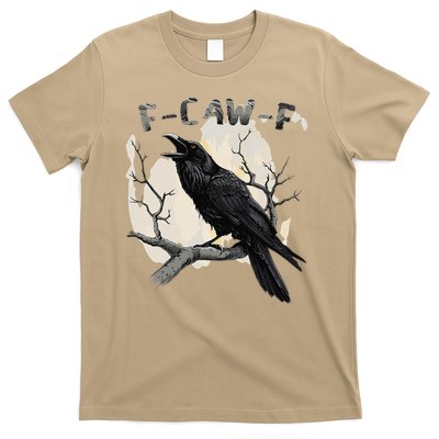 F-Caw-F T-Shirt