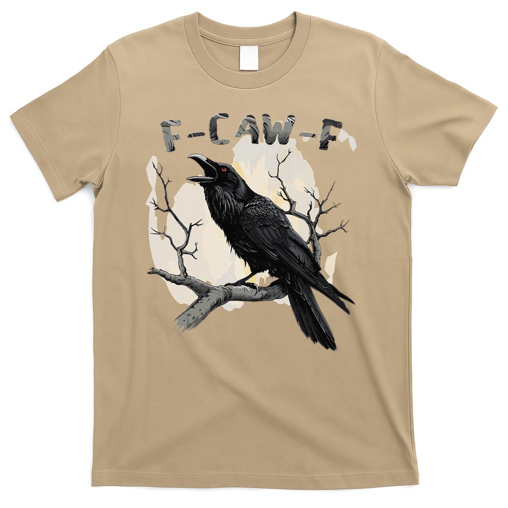 F-Caw-F T-Shirt